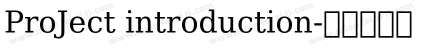 ProJect introduction字体转换